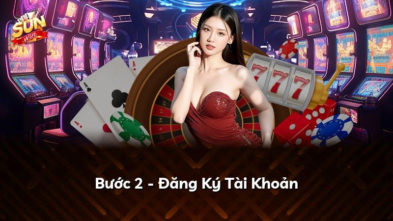 Bước 2 - Đăng Ký Tài Khoản