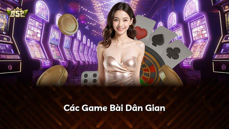 Các Game Bài Dân Gian