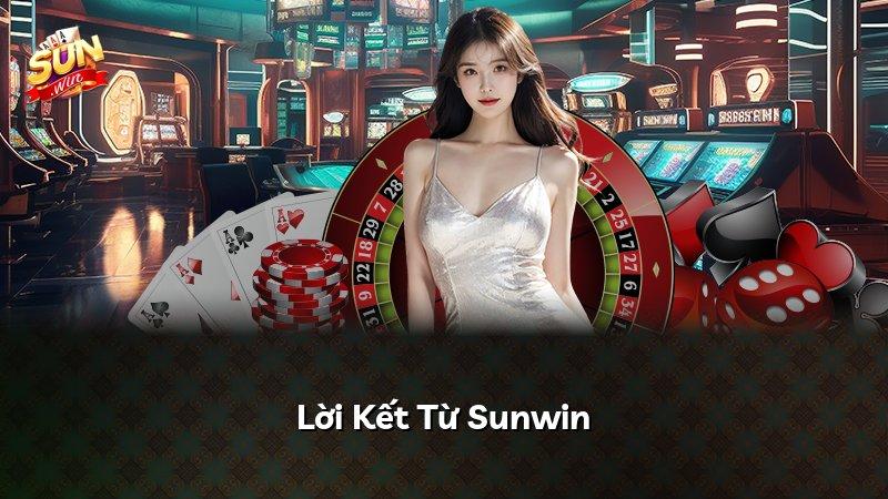 Lời Kết Từ Sunwin