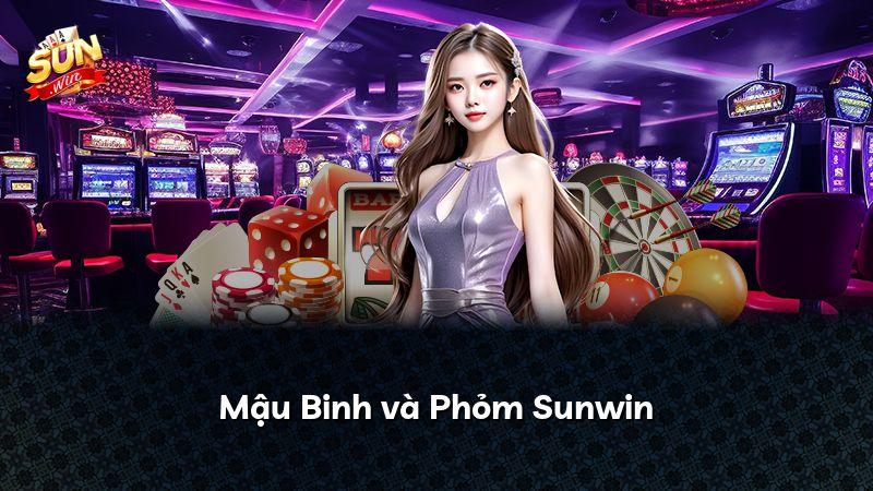 Mậu Binh và Phỏm Sunwin