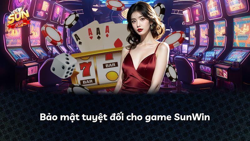 Bảo mật tuyệt đối cho game SunWin