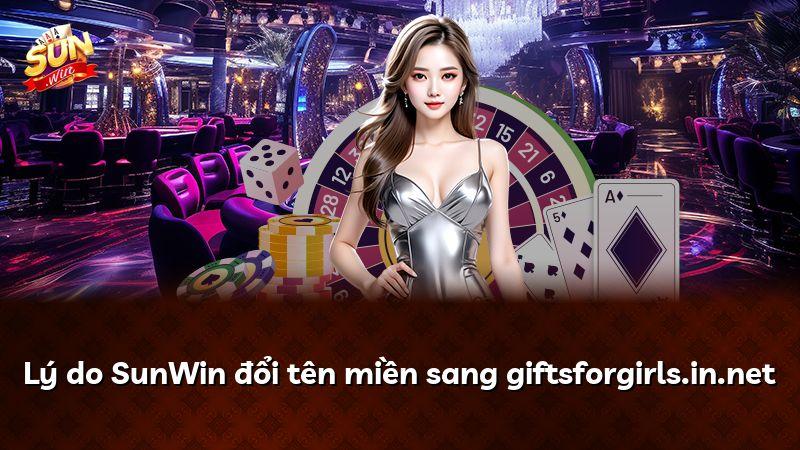 Lý do SunWin đổi tên miền sang giftsforgirls.in.net